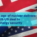 UK-and-US-to-Sign-Nuclear-Deal-to-Advance-Energy-Security