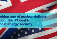 UK and US to Sign Nuclear Deal to Advance Energy Security Nuclear Deal