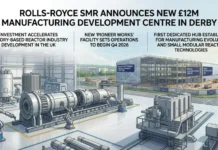 Rolls-Royce SMR Announces New ยฃ12m Manufacturing Development Centre in Derby Rolls-Royce SMR Announces New ยฃ12m Manufacturing Development Centre in Derby