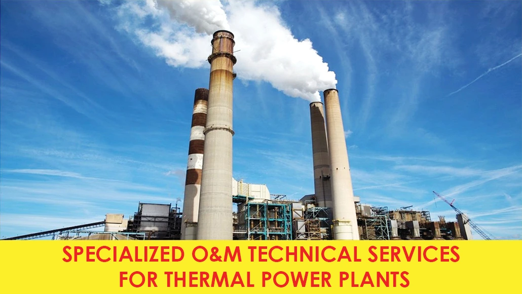 Industrial power plant with tall smokestacks and a yellow banner at the bottom that reads 'SPECIALIZED O&M TECHNICAL SERVICES FOR THERMAL POWER PLANTS'.